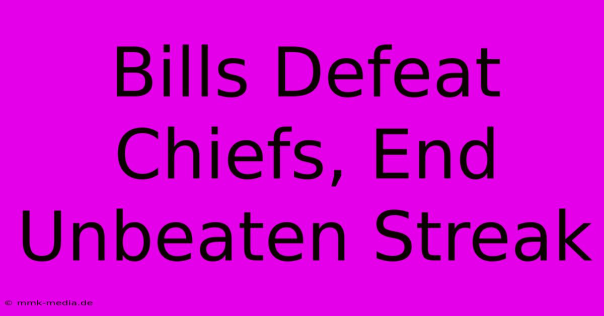 Bills Defeat Chiefs, End Unbeaten Streak