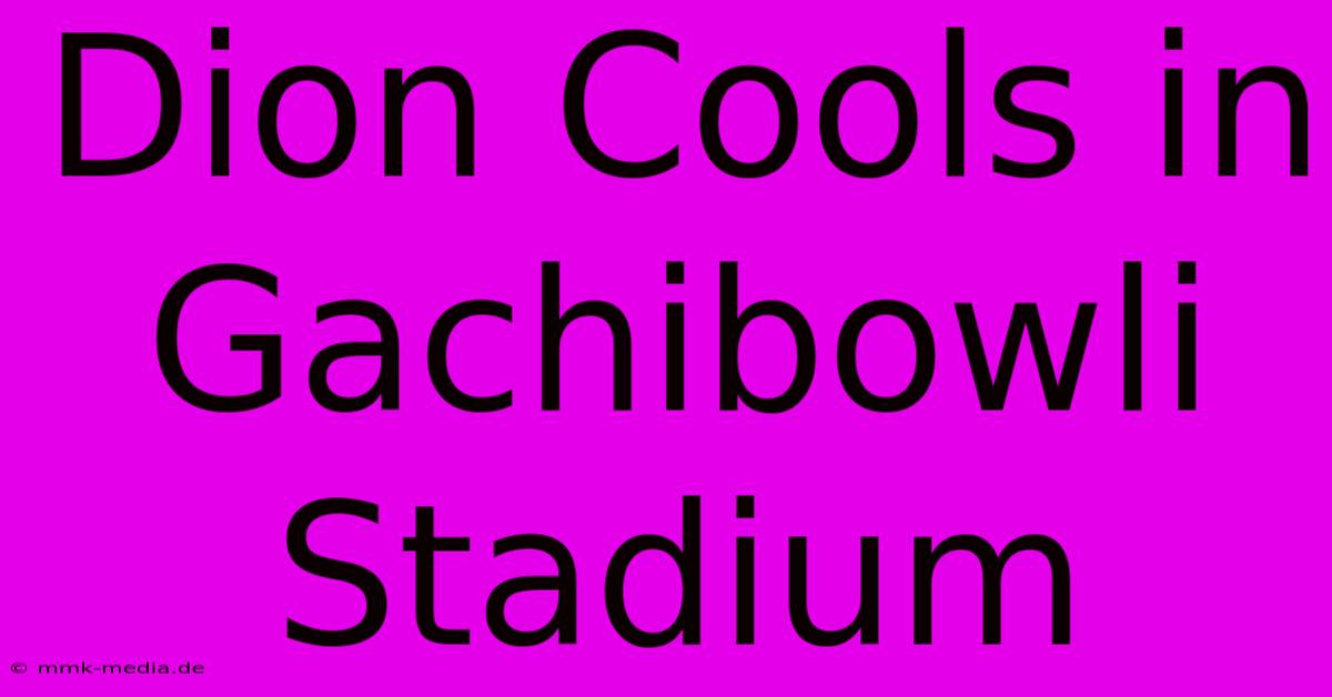 Dion Cools In Gachibowli Stadium