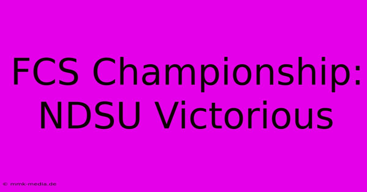 FCS Championship: NDSU Victorious