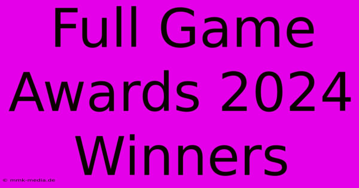 Full Game Awards 2024 Winners