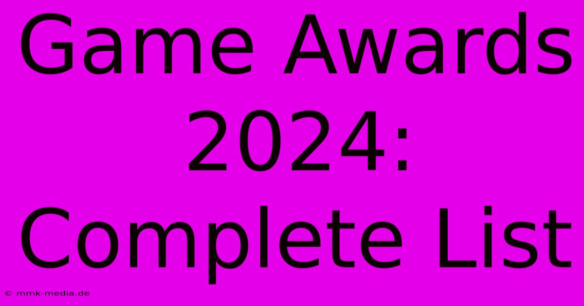 Game Awards 2024: Complete List