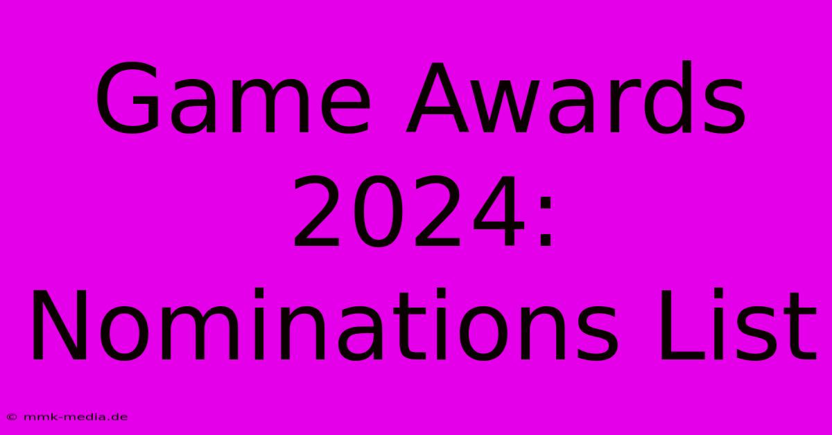 Game Awards 2024: Nominations List