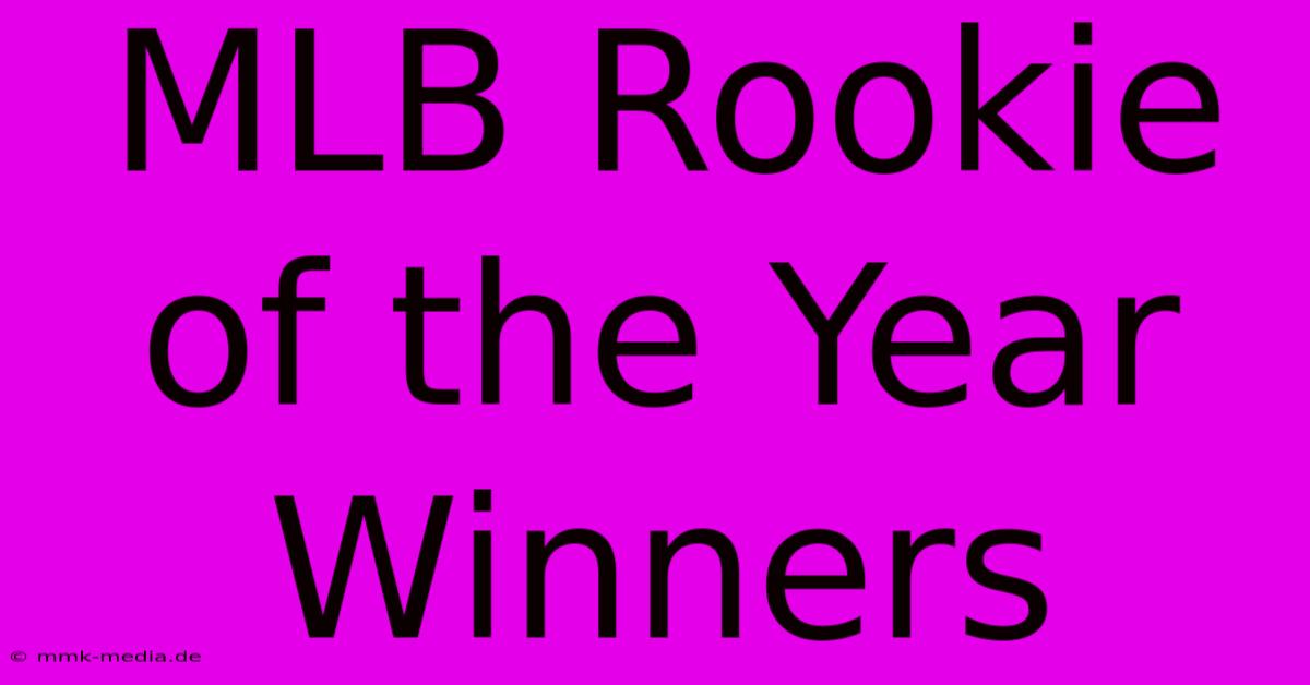 MLB Rookie Of The Year Winners