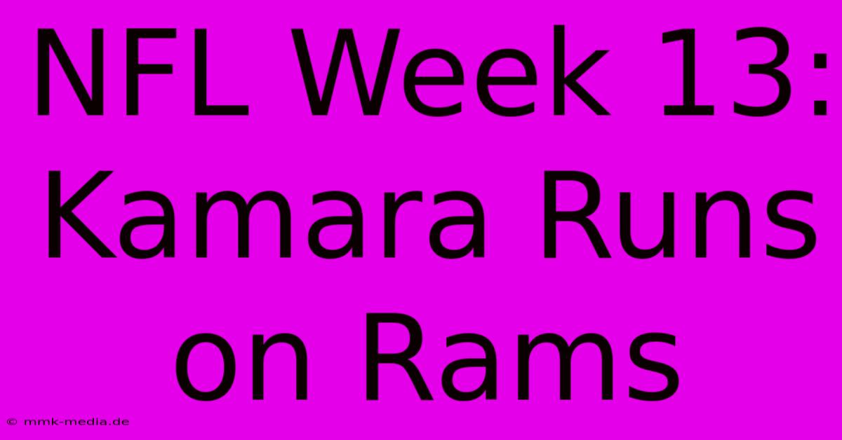 NFL Week 13: Kamara Runs On Rams