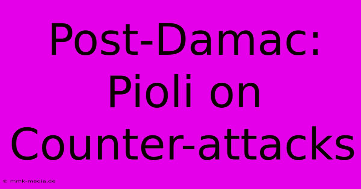 Post-Damac: Pioli On Counter-attacks