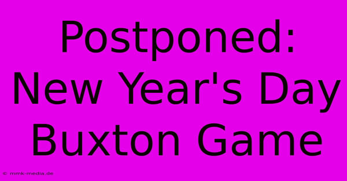 Postponed: New Year's Day Buxton Game