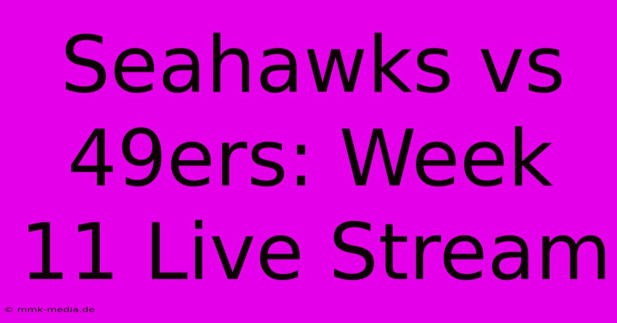 Seahawks Vs 49ers: Week 11 Live Stream