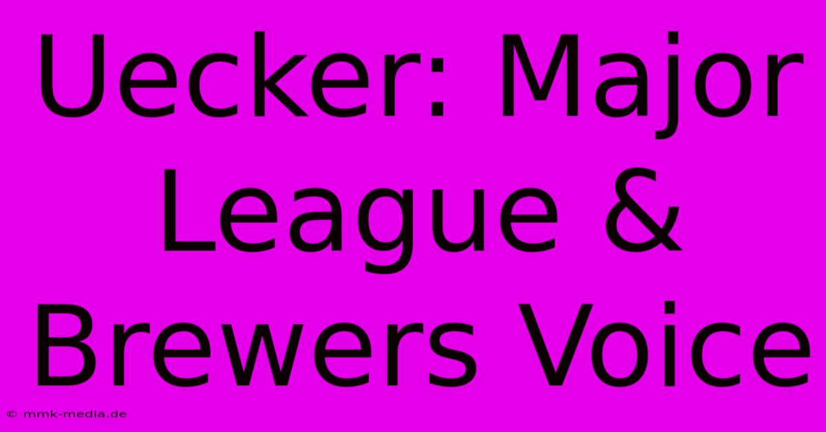 Uecker: Major League & Brewers Voice