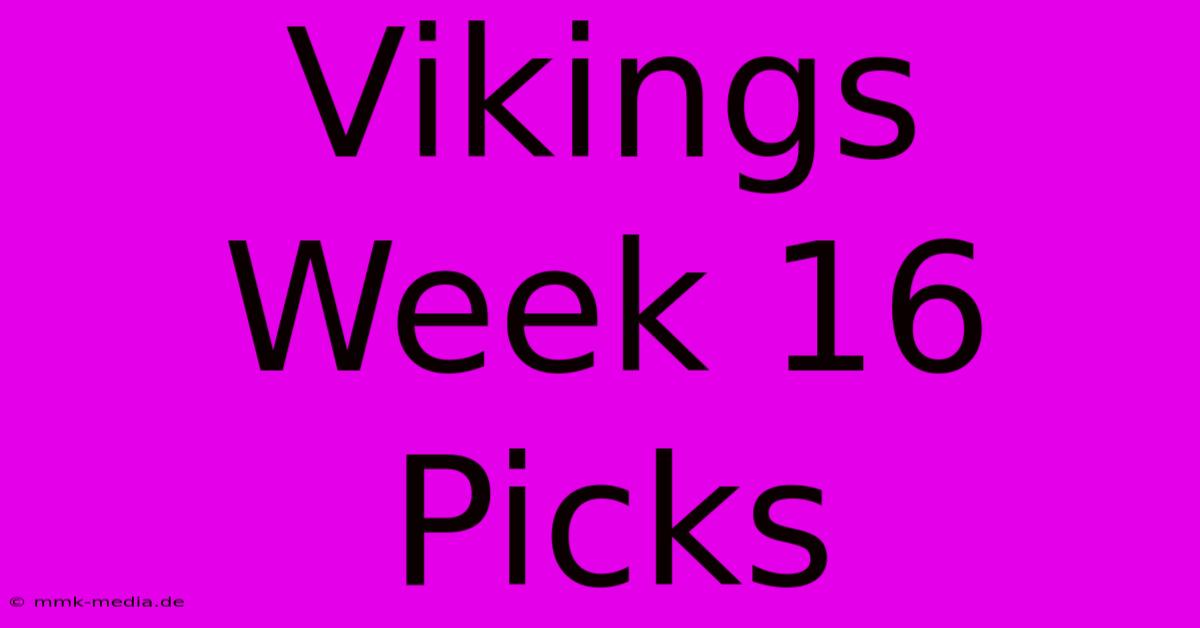 Vikings Week 16 Picks