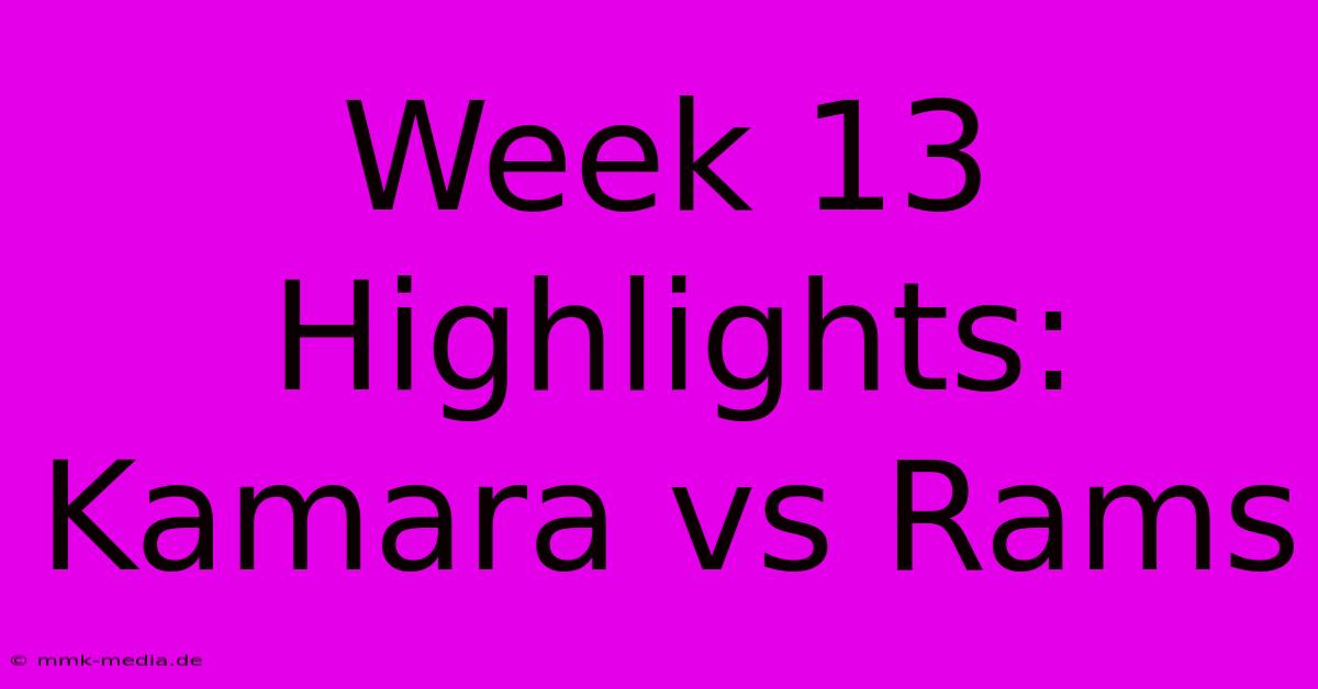 Week 13 Highlights: Kamara Vs Rams