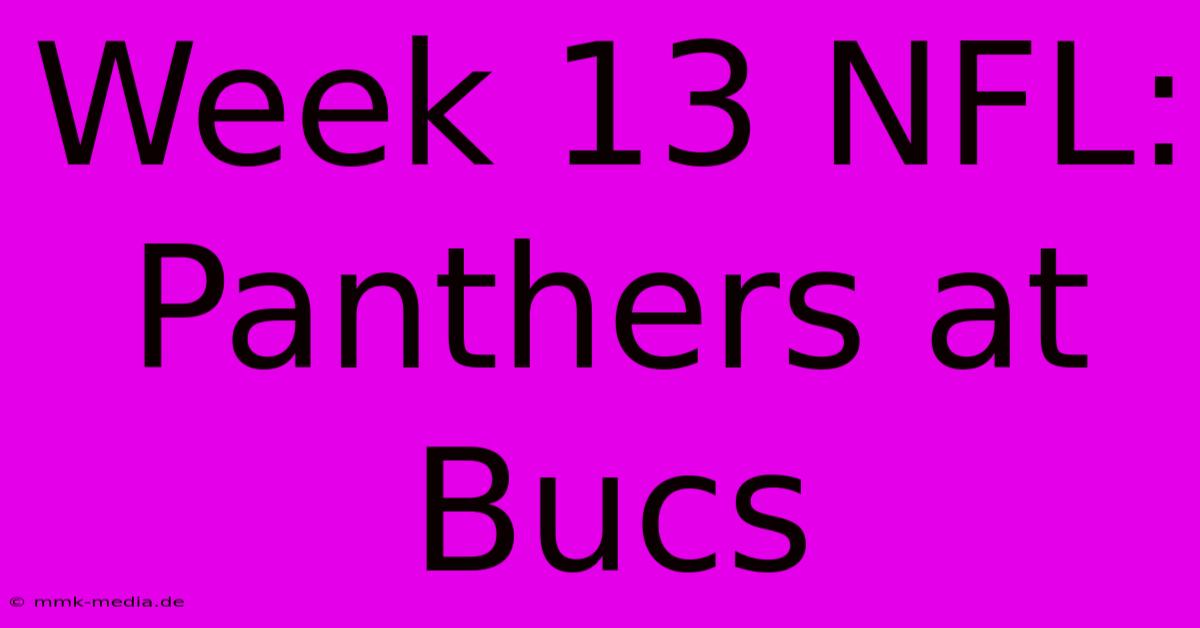 Week 13 NFL: Panthers At Bucs