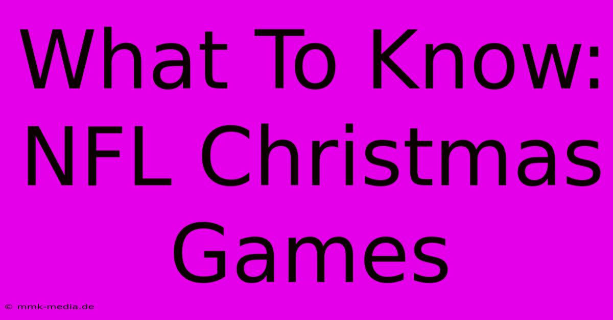 What To Know: NFL Christmas Games